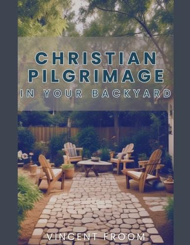 Cover image for Christian Pilgrimage in your Backyard