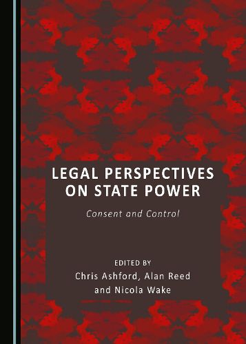 Cover image for Legal Perspectives on State Power: Consent and Control