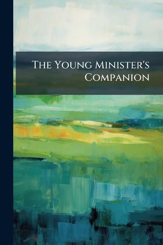 Cover image for The Young Minister's Companion