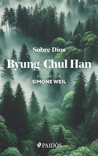 Cover image for Sobre Dios: Pensar Con Simone Weil / On God: Thinking with Simone Weil