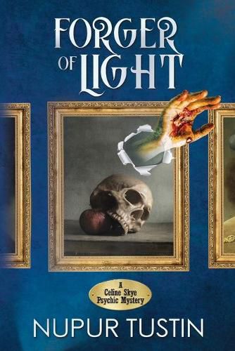 Cover image for Forger of Light: A Celine Skye Psychic Mystery