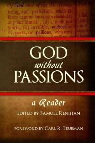 Cover image for God Without Passions: A Reader