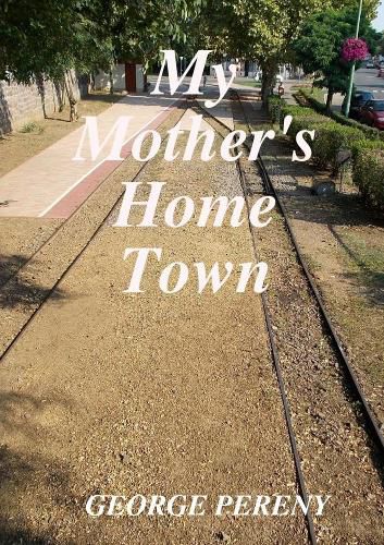 Cover image for My Mother's Home Town