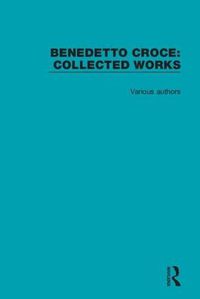 Cover image for Benedetto Croce: Collected Works