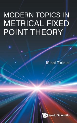 Cover image for Modern Topics In Metrical Fixed Point Theory