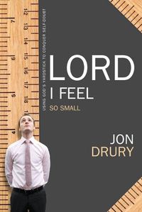 Cover image for Lord I Feel So Small