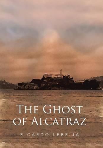 Cover image for The Ghost of Alcatraz