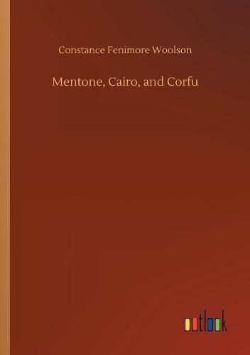 Mentone, Cairo, and Corfu