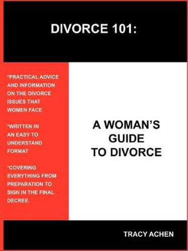 Cover image for Divorce 101: A Woman's Guide to Divorce