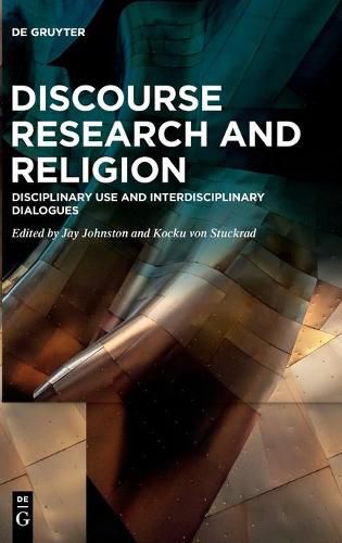 Cover image for Discourse Research and Religion: Disciplinary Use and Interdisciplinary Dialogues