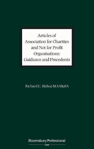 Articles of Association for Charities and Not for Profit Organisations: Guidance and Precedents