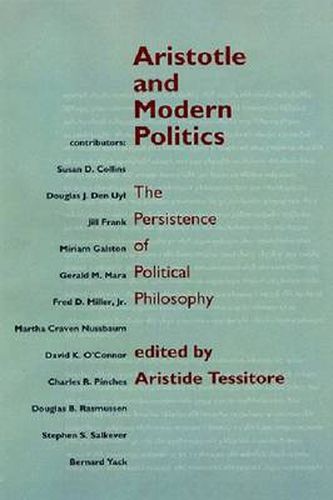 Cover image for Aristotle and Modern Politics: The Persistence of Political Philosophy