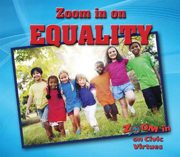 Zoom in on Equality