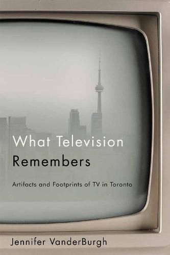 Cover image for What Television Remembers