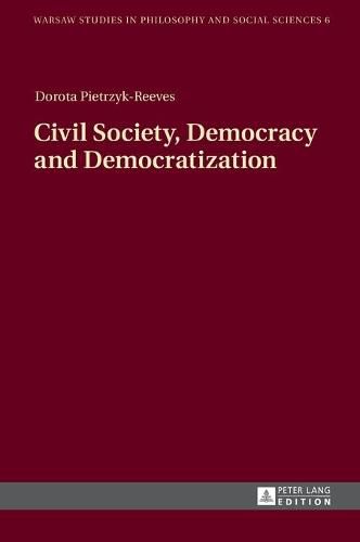 Cover image for Civil Society, Democracy and Democratization