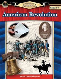 Cover image for Spotlight on America: American Revolution