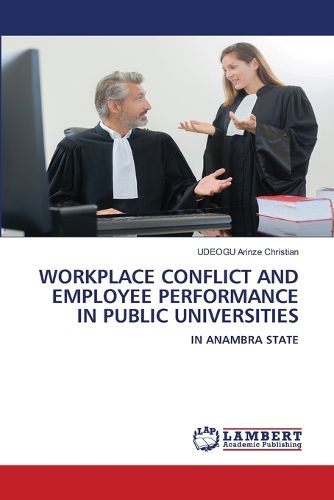 Cover image for Workplace Conflict and Employee Performance in Public Universities