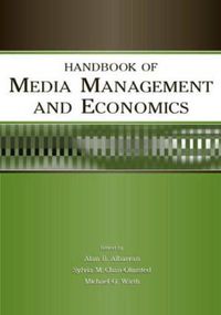 Cover image for Handbook of Media Management and Economics