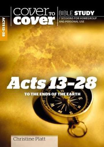 Cover image for Acts 13 - 28: To the Ends of the Earth