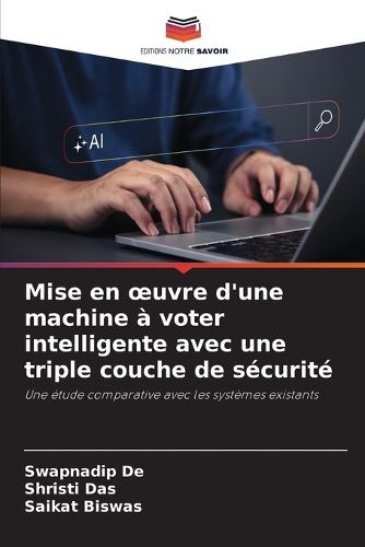 Cover image for Mise en oeuvre d'une machine a voter intelligente avec une triple couche de securite