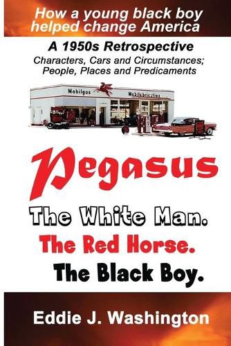 Cover image for Pegasus (Large Print): The White Man. The Red Horse. The Black Boy.