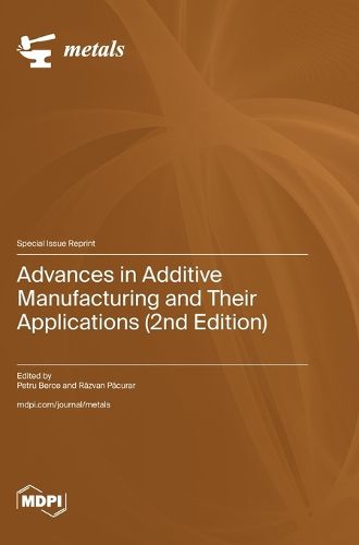 Cover image for Advances in Additive Manufacturing and Their Applications (2nd Edition)