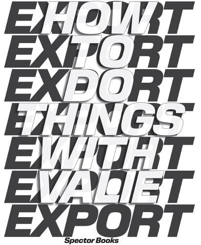 Cover image for How to Do Things with Valie Export