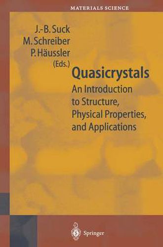 Cover image for Quasicrystals: An Introduction to Structure, Physical Properties and Applications