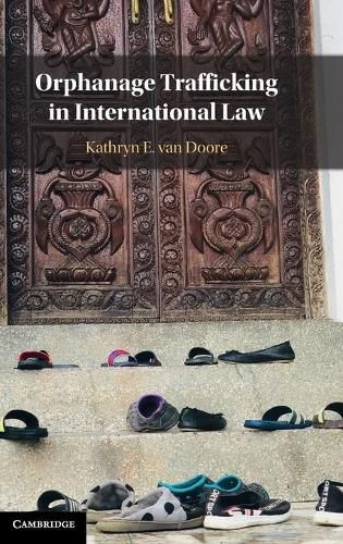 Cover image for Orphanage Trafficking in International Law