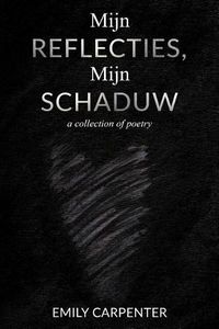 Cover image for Mijn Reflecties, Mijn Schaduw