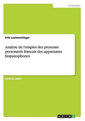 Cover image for Analyse de l'emploi des pronoms personnels francais des apprenants hispanophones