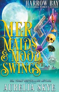 Cover image for Mermaids & Mood Swings