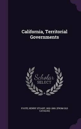 California, Territorial Governments