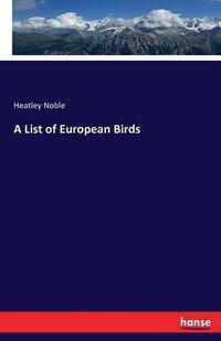 Cover image for A List of European Birds