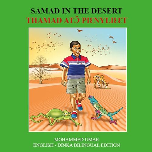 Cover image for Samad in the Desert: English - Dinka Bilingual Edition