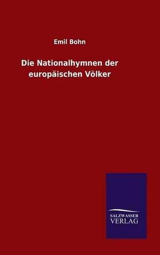 Cover image for Die Nationalhymnen der europaischen Voelker