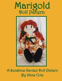 Cover image for Marigold Doll Pattern: A Sunshine Garden Doll Pattern