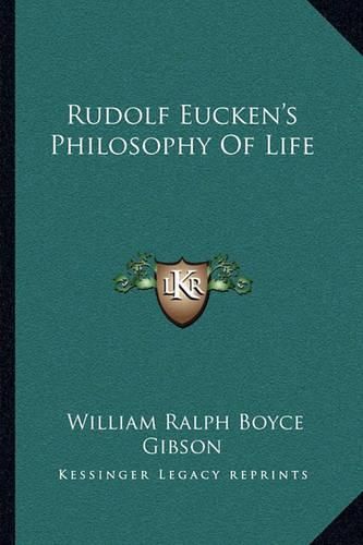 Rudolf Eucken's Philosophy of Life