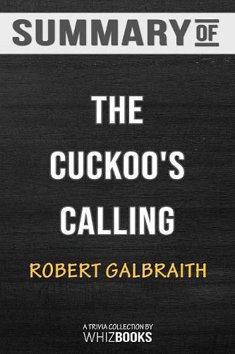 Cover image for Summary of The Cuckoo's Calling (Cormoran Strike): Trivia/Quiz for Fans