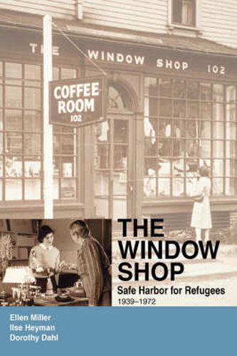 Cover image for The Window Shop: Safe Harbor for Refugees