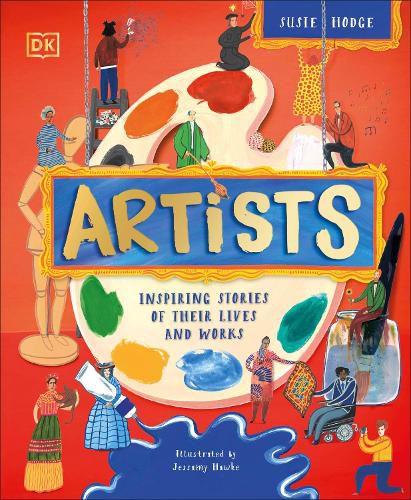 Cover image for Artists: Inspiring Stories of the World's Most Creative Minds