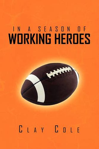 Cover image for In a Season of Working Heroes