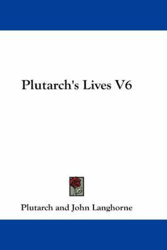 Cover image for Plutarch's Lives V6
