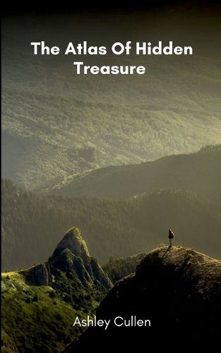 Cover image for The Atlas Of Hidden Treasure