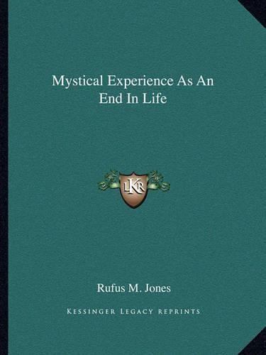 Mystical Experience as an End in Life