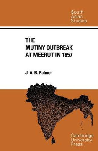 Cover image for The Mutiny Outbreak at Meerut in 1857