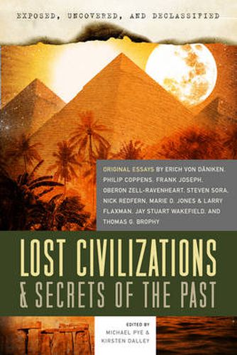 Exposed, Uncovered, And Declassified: Lost Civilizations & Secrets Of The Past