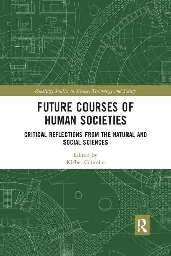 Cover image for Future Courses of Human Societies: Critical Reflections from the Natural and Social Sciences