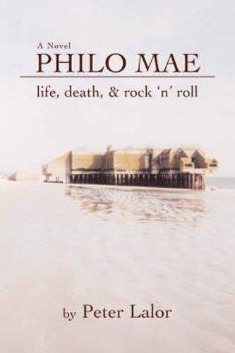 Cover image for Philo Mae: Life, Death, & Rock 'n' Roll