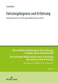 Cover image for Fahrzeugdiagnose und Erfahrung; Ein Kompetenzmodell zur Aufklarung beruflichen Diagnosehandelns